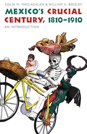 Immagine del venditore per Mexico's Crucial Century, 1810-1910 : An Introduction venduto da GreatBookPrices