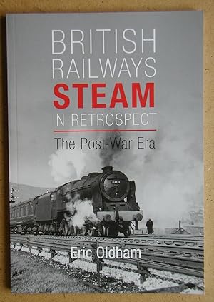 Immagine del venditore per British Railways Steam in Retrospect: The Post War Era. venduto da N. G. Lawrie Books