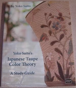 Yoko Saito's Japanese Taupe Color Theory: a Study Guide