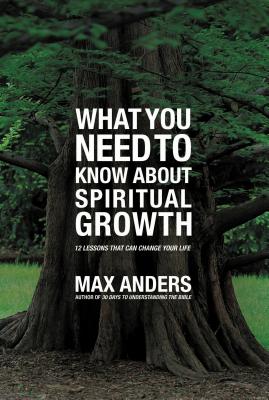 Seller image for What You Need to Know about Spiritual Growth: 12 Lessons That Can Change Your Life (Paperback or Softback) for sale by BargainBookStores