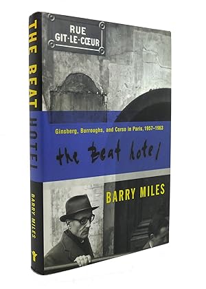 Seller image for THE BEAT HOTEL Ginsberg, Burroughs, and Corso in Paris, 1958-1963 for sale by Rare Book Cellar