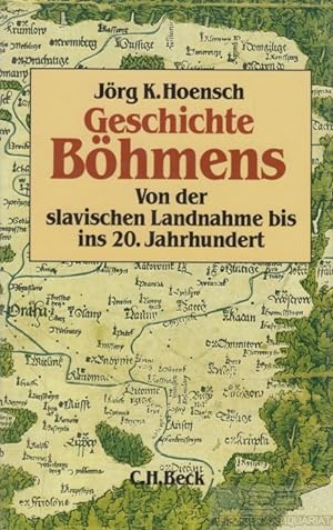 Geschichte Böhmens. Von der slavischen Landnahme bis ins 20. Jahrhundert.