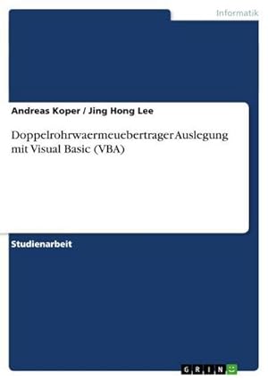 Bild des Verkufers fr Wrmebertragung an Doppelrohren. Untersuchung mit Visual Basic (VBA) zum Verkauf von AHA-BUCH GmbH