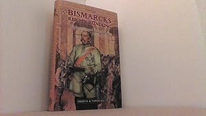 Bild des Verkufers fr Bismarcks Reichsgrndung: Diplomatie und Staatskunst 1862-1871. zum Verkauf von Antiquariat Uwe Berg