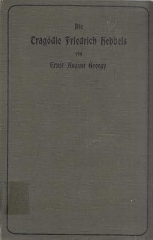 Bild des Verkufers fr Die Tragdie Friedrich Hebbels nach ihrem Ideengehalt. zum Verkauf von Buch von den Driesch