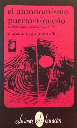 Immagine del venditore per El autonomismo puertorriqueo: su transformacin ideolgica (1895-1914). venduto da Girol Books Inc.