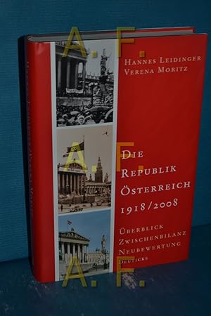 Seller image for Die Republik sterreich 1918/2008 berblick, Zwischenbilanz, Neubewertung for sale by Antiquarische Fundgrube e.U.