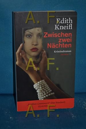 Seller image for Zwischen zwei Nchten : Kriminalroman Edith Kneifl / Haymon Taschenbuch , 88 for sale by Antiquarische Fundgrube e.U.