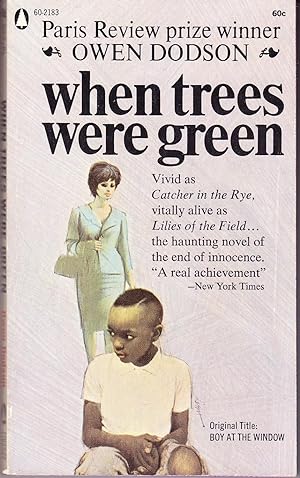 Imagen del vendedor de When Trees Were Green (aka: Boy at the Window) a la venta por John Thompson