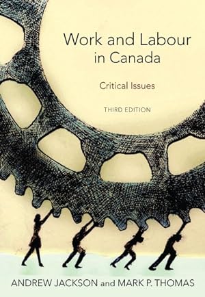 Bild des Verkufers fr Work and Labour in Canada : Critical Issues zum Verkauf von GreatBookPrices