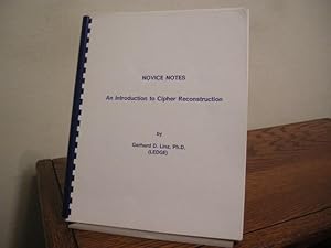 Seller image for Novice Notes: An Introduction to Cipher Reconstruction for sale by Bungalow Books, ABAA