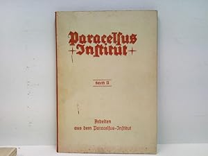 Paracelsus Institut - Schrift II - Arbeiten aus dem Paracelsus-Institut