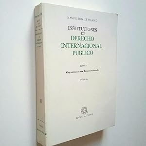 Seller image for Instituciones de Derecho Internacional Pblico. Tomo II. Organizaciones Internacionales for sale by MAUTALOS LIBRERA