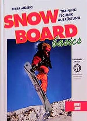 Bild des Verkäufers für Snowboard basics: Training, Technik, Ausrüstung zum Verkauf von Versandantiquariat Felix Mücke