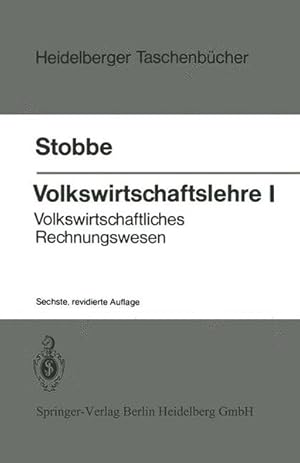 Imagen del vendedor de Volkswirtschaftslehre I: Volkswirtschaftliches Rechnungswesen (Heidelberger Taschenbcher) a la venta por Versandantiquariat Felix Mcke