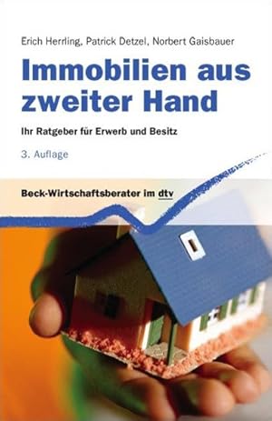 Bild des Verkufers fr Immobilien aus zweiter Hand: Ihr Ratgeber fr Erwerb und Besitz (dtv Beck Wirtschaftsberater) zum Verkauf von Versandantiquariat Felix Mcke