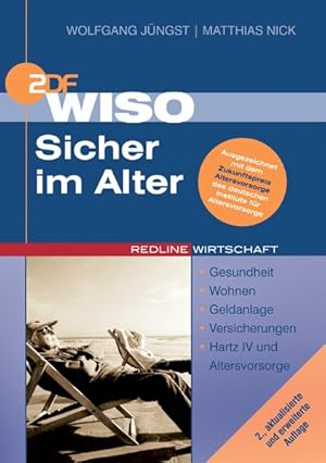 Bild des Verkufers fr WISO Sicher im Alter: Gesundheit /Wohnen /Geldanlage /Versicherungen /Hartz IV und Altersvorsorge zum Verkauf von Versandantiquariat Felix Mcke