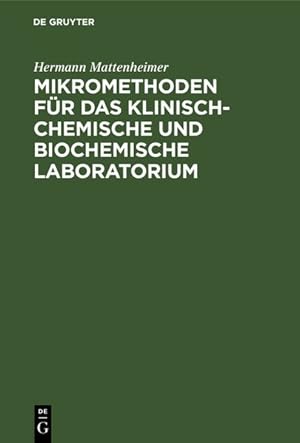 Seller image for Mikromethoden fr das klinisch-chemische und biochemische Laboratorium for sale by Versandantiquariat Felix Mcke
