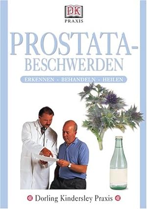 Seller image for DK Praxis: Prostatabeschwerden. for sale by Versandantiquariat Felix Mcke