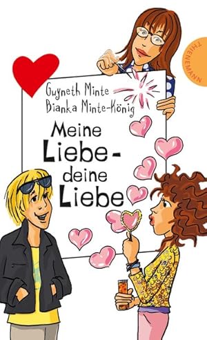 Seller image for Meine Liebe - deine Liebe, aus der Reihe Freche Mdchen - freche Bcher for sale by Versandantiquariat Felix Mcke