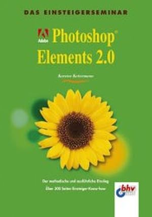 Bild des Verkufers fr Adobe Photoshop Elements 2.0 zum Verkauf von Versandantiquariat Felix Mcke