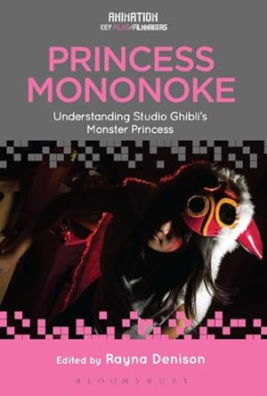 Bild des Verkufers fr Princess Mononoke : Understanding Studio Ghibli's Monster Princess zum Verkauf von GreatBookPrices