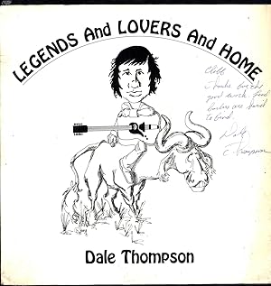 Dale Thompson Sings of Legends and Lovers and Home (SIGNED VINYL LP)