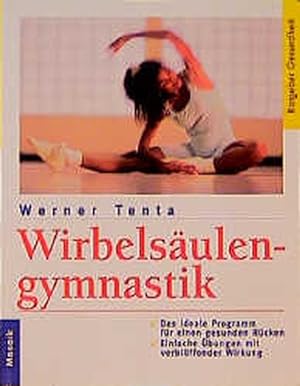 Image du vendeur pour Wirbelsulengymnastik (Mosaik Ratgeber - Ratgeber Gesundheit) mis en vente par Versandantiquariat Felix Mcke