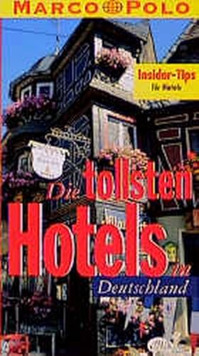 Seller image for Marco Polo, Die tollsten Hotels in Deutschland for sale by Versandantiquariat Felix Mcke