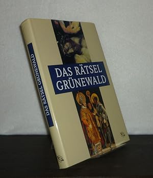 Imagen del vendedor de Das Rtsel Grnwald. [Herausgegeben von Rainhard Riepertinger, Evamaria Brockhoff, Katharina Heinemann und Jutta Schumann]. a la venta por Antiquariat Kretzer