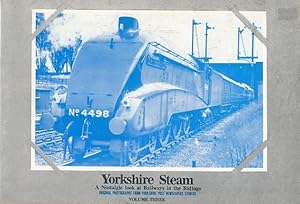 Bild des Verkufers fr Yorkshire Steam. Volume 3: A Nostalgic Look at Railways in the Ridings zum Verkauf von Barter Books Ltd