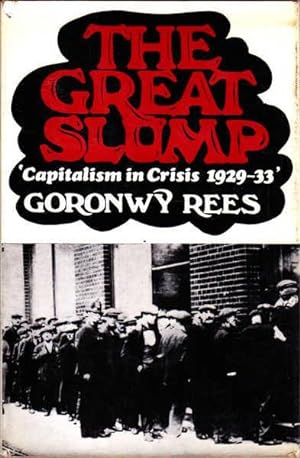 The Great Slump: Capitalism in Crisis 1929-33