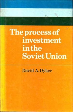 Seller image for The Process of Investment in the Soviet Union for sale by Goulds Book Arcade, Sydney