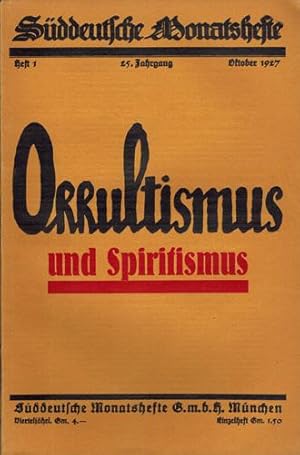 Okkultismus und Spiritismus (in: Süddeutsche Monatshefte, Heft 1, 25. Jahrgang).