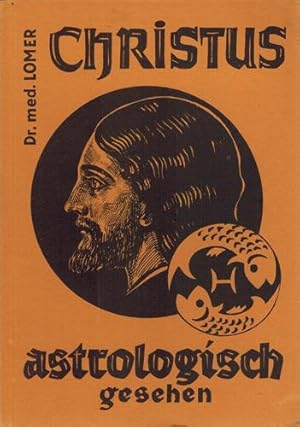 Image du vendeur pour Christus astrologisch gesehen. mis en vente par Occulte Buchhandlung "Inveha"