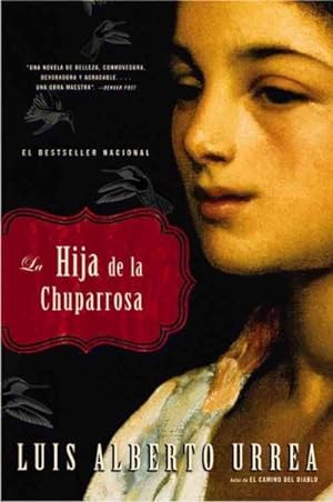 Seller image for La Hija De La Chuparrosa / the Hummingbird's Daughter -Language: spanish for sale by GreatBookPrices