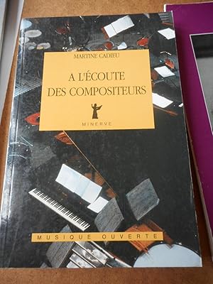 Bild des Verkufers fr A l'ecoute des compositeurs - Entretiens, 1961-1974 zum Verkauf von Frederic Delbos