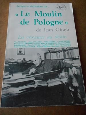 Seller image for Analyses et reflexions sur . "Le moulin de Pologne" de Jean Giono - La croyance au destin for sale by Frederic Delbos
