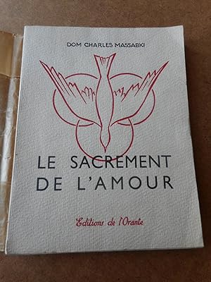 Seller image for Le sacrement de l'amour for sale by Frederic Delbos