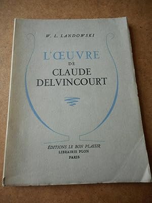 Bild des Verkufers fr L'oeuvre de Claude Delvincourt zum Verkauf von Frederic Delbos