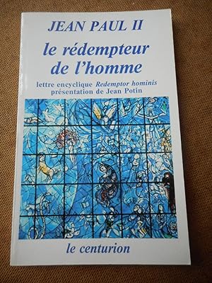 Immagine del venditore per Le redempteur de l'homme - Lettre encyclique "Redemptor hominis" presentation de Jean Potin venduto da Frederic Delbos