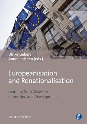 Bild des Verkufers fr Europeanisation and Renationalisation : Learning from Crises for Innovation and Development zum Verkauf von AHA-BUCH GmbH