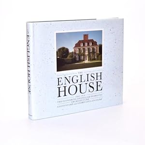 Seller image for The English House 1860-1914; The Flowering Of English Domestic Architecture for sale by Jacket and Cloth