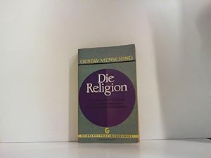 Bild des Verkufers fr Die Religion. Eine umfassende Darstellung ihrer Erscheinungsformen, Strukturtypen und Lebensgesetze. Band 882-883. zum Verkauf von Zellibooks. Zentrallager Delbrck