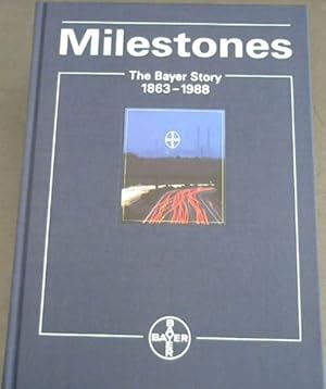 Immagine del venditore per Milestones: The Bayer Story 1863-1988 venduto da Chapter 1