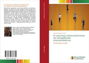 Immagine del venditore per O coaching e desenvolvimento de compet�ncias empreendedoras : Uma pesquisa-a��o venduto da AHA-BUCH GmbH