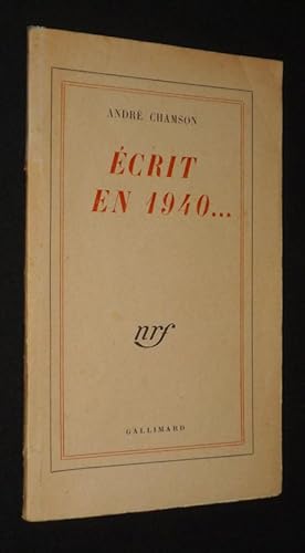 Image du vendeur pour Ecrit en 1940. mis en vente par Abraxas-libris