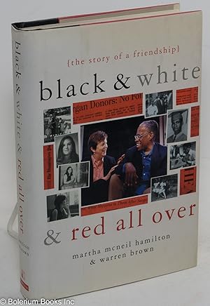 Image du vendeur pour Black and white and red all over; the story of a friendship mis en vente par Bolerium Books Inc.