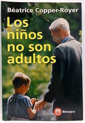 Imagen del vendedor de Los Nios No Son Adultos a la venta por SalvaLibros