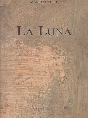 Image du vendeur pour La Luna mis en vente par Librodifaccia